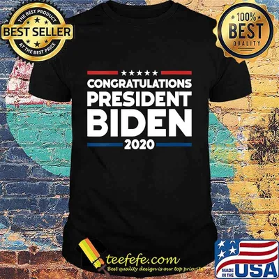 Congratulations president biden 2020 presidential election shirt