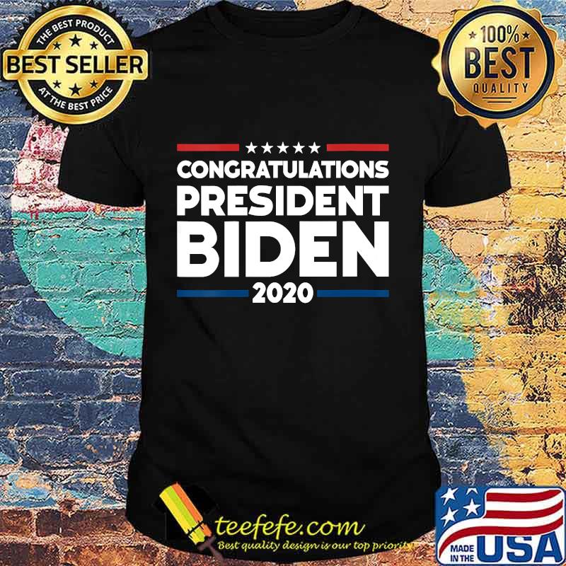 Congratulations president biden 2020 presidential election shirt