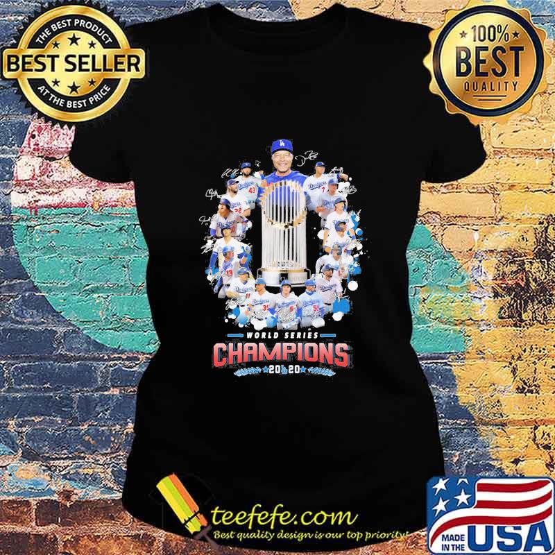 Cup world series champions los angeles dodgers 2020 signatures s Ladies tee Cup world series champions los angeles dodgers 2020 signatures s Ladies tee