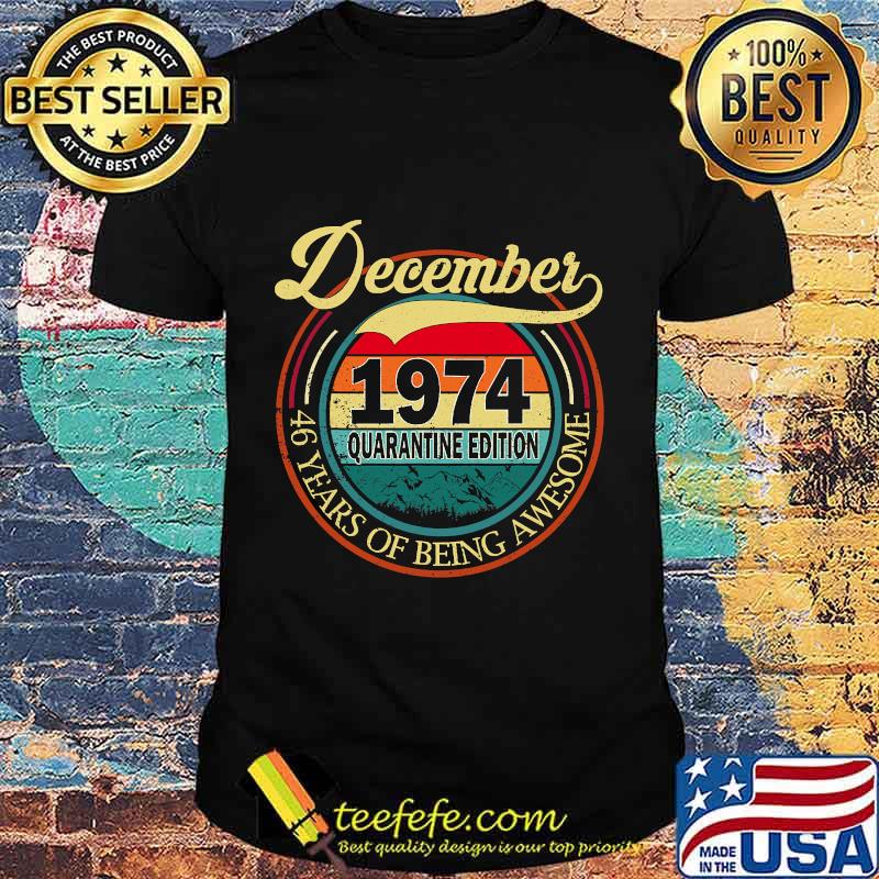 December 1974 quarantine edition 46th vintage retro shirt