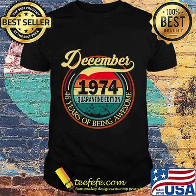 December 1974 quarantine edition 46th vintage retro shirt