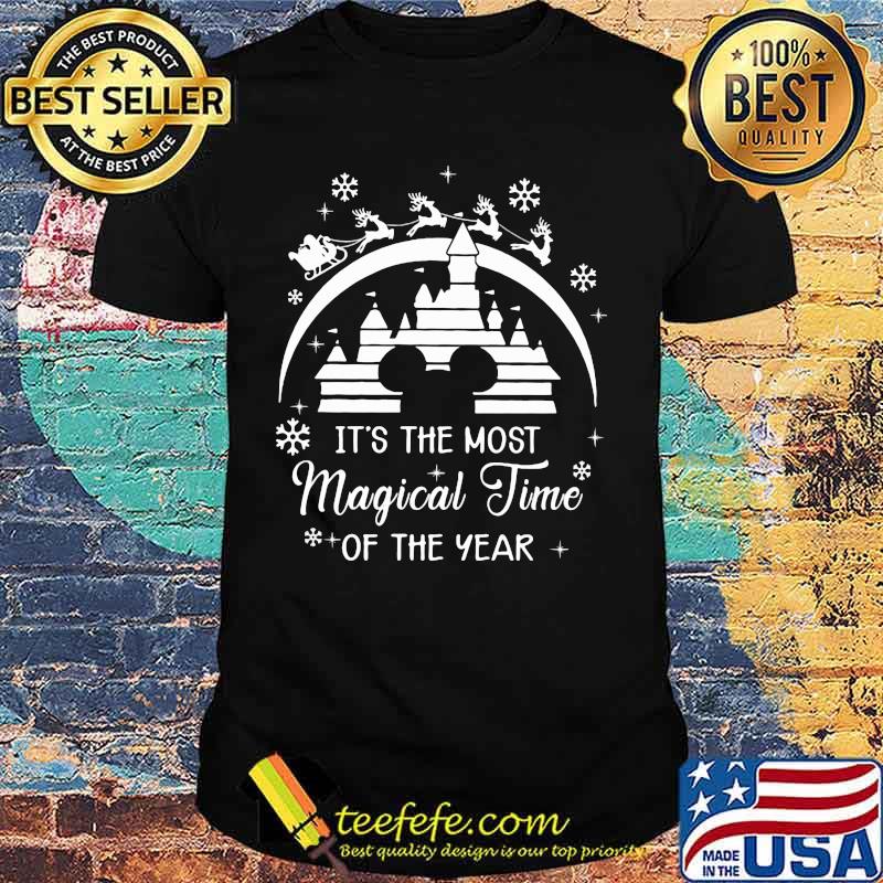 Disney it's the most magical time of the year christmas shirt Disney it's the most magical time of the year christmas shirt