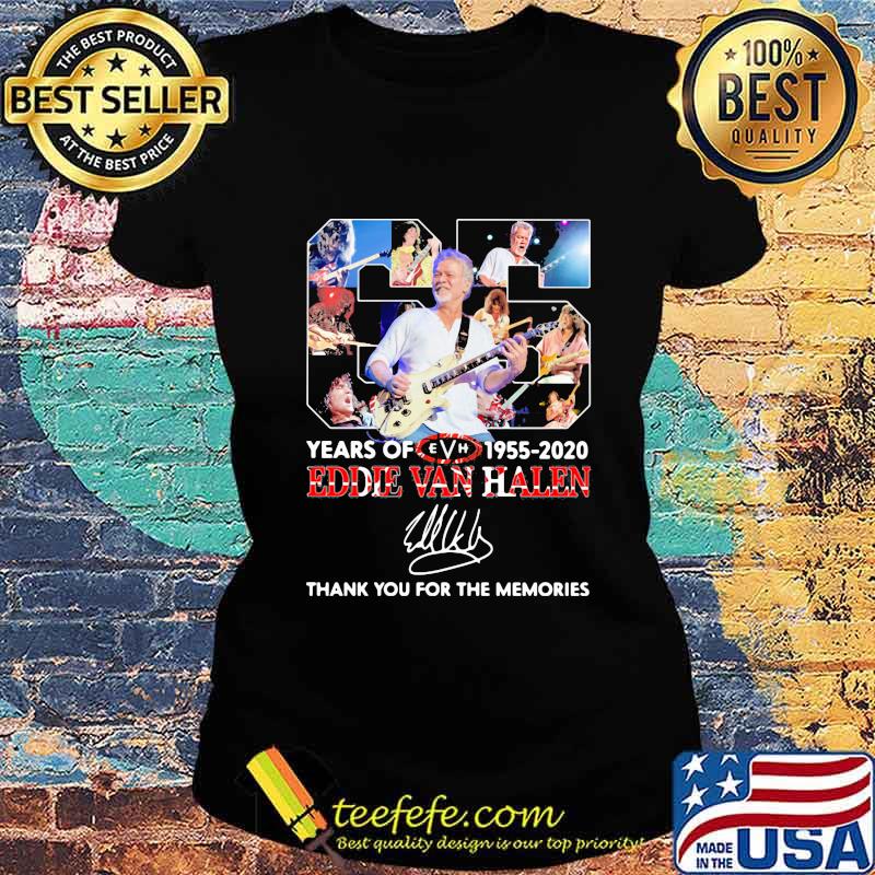 Eddie Van Halen Legends Never Die 65 Years Of 1955 2020 Thank You For The Memories Shirt Ladies tee Eddie Van Halen Legends Never Die 65 Years Of 1955 2020 Thank You For The Memories Shirt Ladies tee