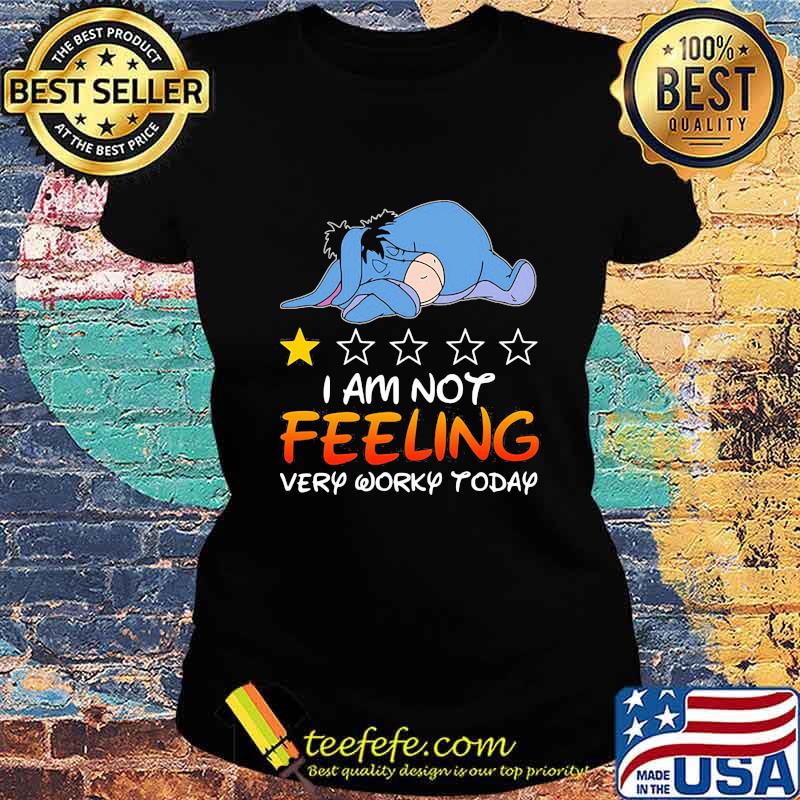 Eeyore donkey i am not feeling very worky today stars s Ladies tee Eeyore donkey i am not feeling very worky today stars s Ladies tee