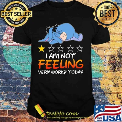 Eeyore donkey i am not feeling very worky today stars shirt