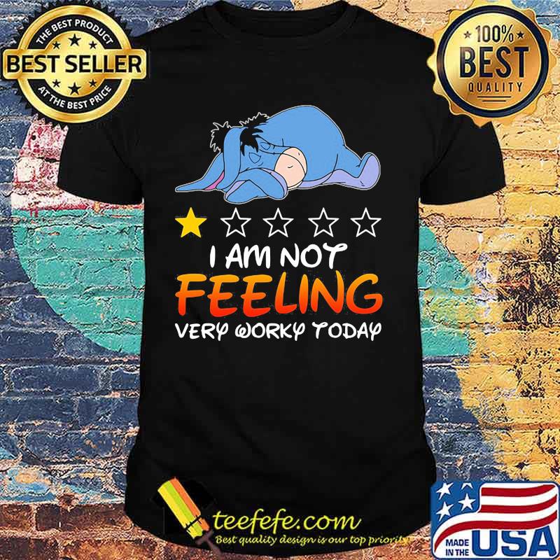 Eeyore donkey i am not feeling very worky today stars shirt Eeyore donkey i am not feeling very worky today stars shirt