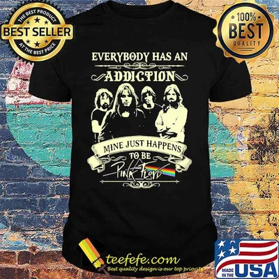 Everybody Has An Addiction Mine Just Happens To Be Pink Floyd Lgbt Shirt