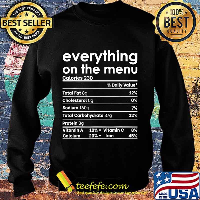 Everything on the menu nutrition facts funny thanksgiving s Sweater Everything on the menu nutrition facts funny thanksgiving s Sweater