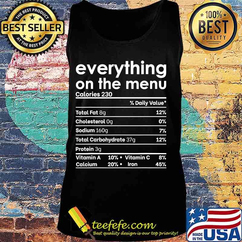 Everything on the menu nutrition facts funny thanksgiving s Tank top Everything on the menu nutrition facts funny thanksgiving s Tank top