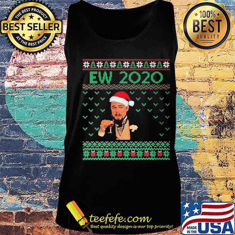 Ew 2020 Wine Wear Hat Santa Urgly Merry Christmas Shirt Tank top Ew 2020 Wine Wear Hat Santa Urgly Merry Christmas Shirt Tank top