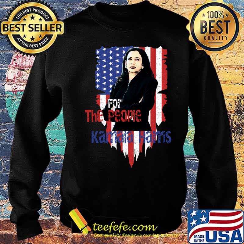 For The People Premium Kamala Harris American Flag Shirt Sweater For The People Premium Kamala Harris American Flag Shirt Sweater