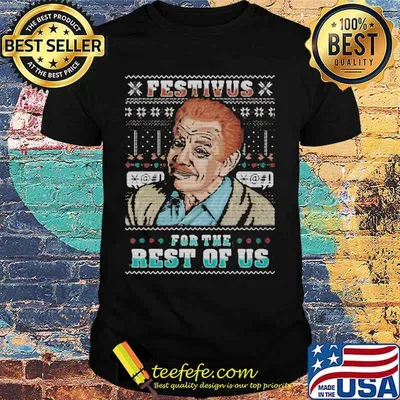 Frank festivus for the rest of us ugly christmas shirt