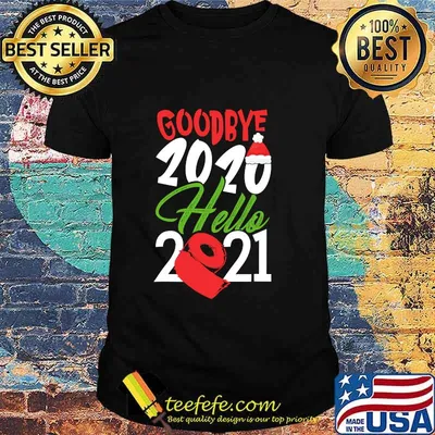 Goodbye 2020 Hello 2021 Santa Hat And Toilet Paper Christmas Shirt