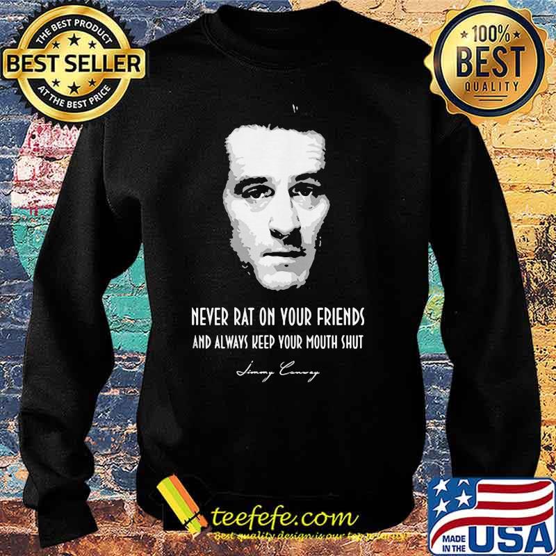 Goodfellas never rat on your friends and always keep your mouth shut signature s Sweater Goodfellas never rat on your friends and always keep your mouth shut signature s Sweater