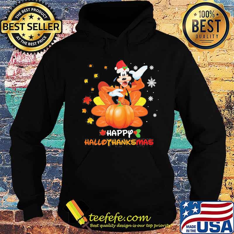 Goofy happy hallothanksmas shirts Hoodie Goofy happy hallothanksmas shirts Hoodie