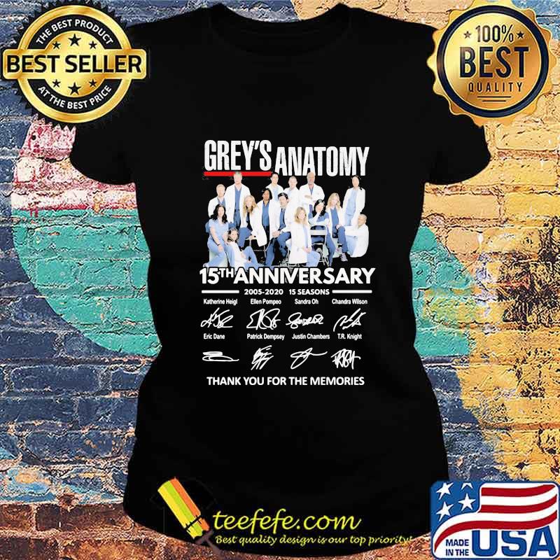 Grey's anatomy 15th anniversary 2005 2020 15 seasons thank you for the memories signatures s Ladies tee Grey's anatomy 15th anniversary 2005 2020 15 seasons thank you for the memories signatures s Ladies tee