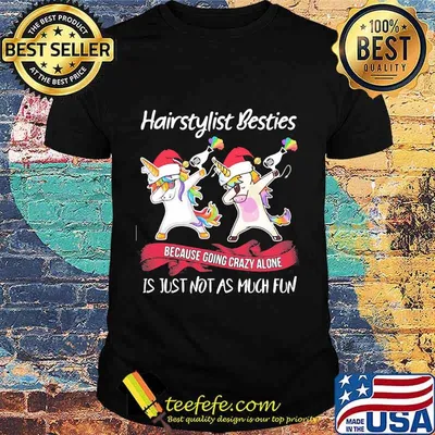 Hairstylist Besties Because Going Crazy Alone Is Just Not As Much Fun Unicorn Lgbt Shirt