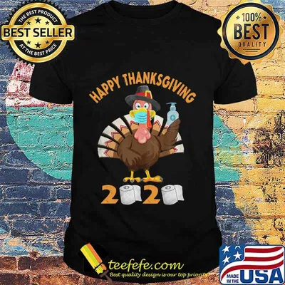 Happy thanksgiving turkey face mask quarantine 2020 shirt