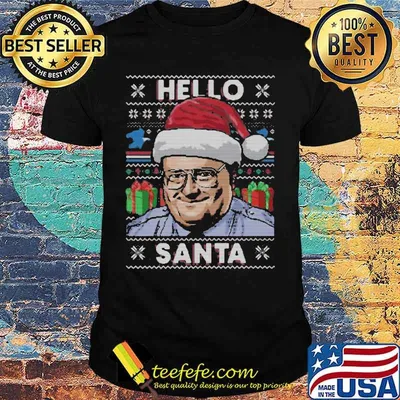 Hello santa ugly christmas shirt