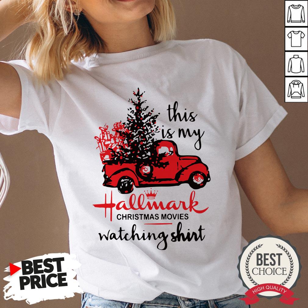 Hot This Is My Hallmark Christmas Movies Watching Shirt
