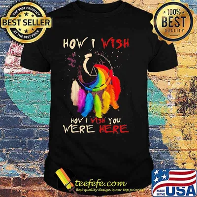 How I Wish You Were Here Dreamcatcher Lgbt Shirt
