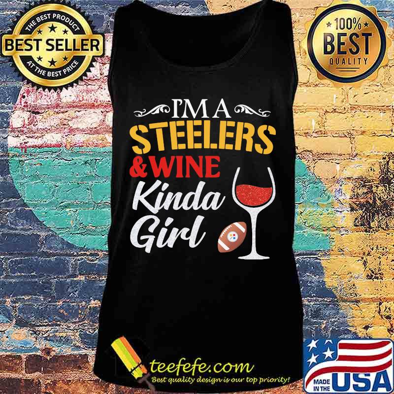 I'm a pittsburgh steelers and wine kinda girl s Tank top I'm a pittsburgh steelers and wine kinda girl s Tank top