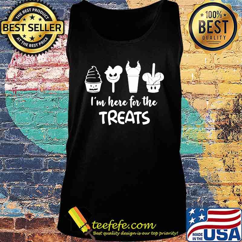 I'm here for the treats disney s Tank top I'm here for the treats disney s Tank top