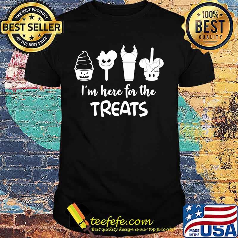 I'm here for the treats disney shirt I'm here for the treats disney shirt