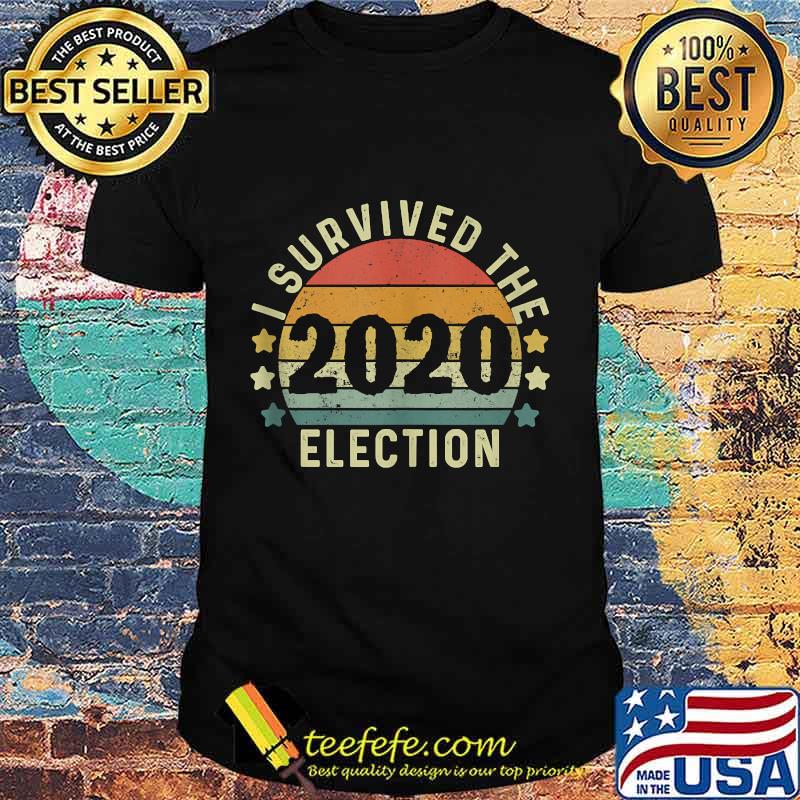 I Survived The 2020 Election Vintage Retro Shirt