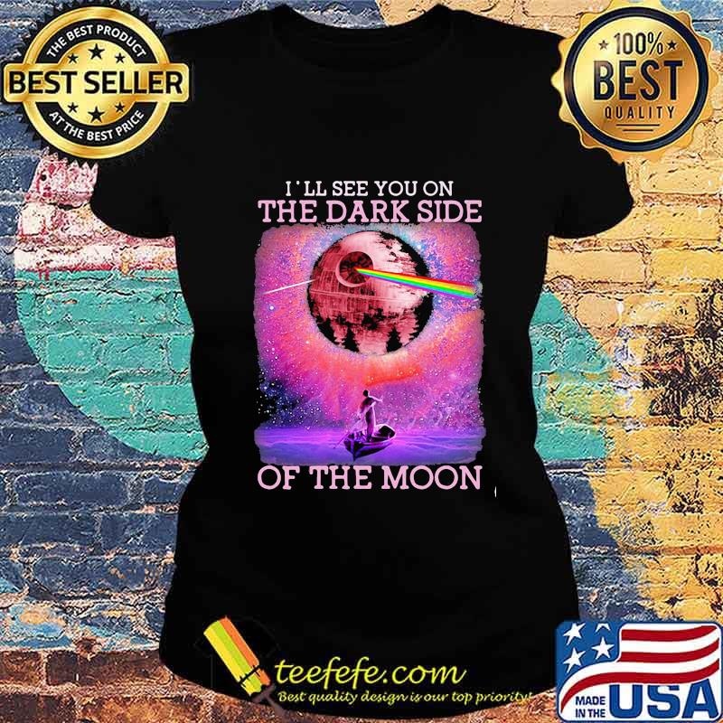 I’ll See You On The Dark Side Of The Moon Rowing Lgbt Shirt Ladies tee I’ll See You On The Dark Side Of The Moon Rowing Lgbt Shirt Ladies tee