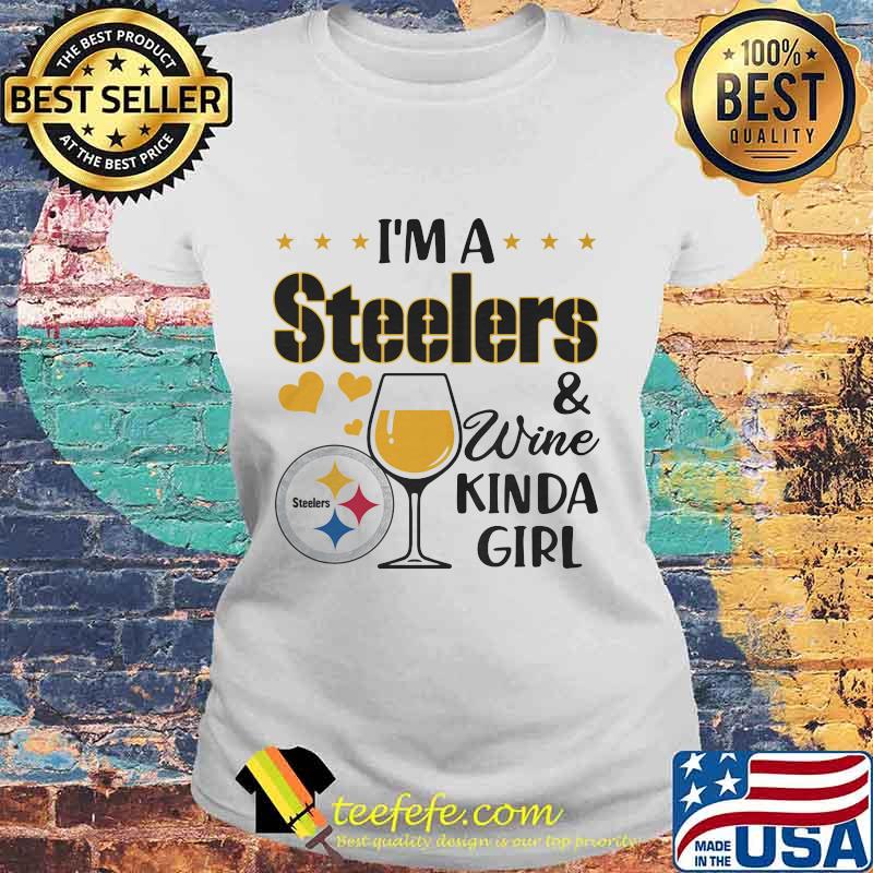 I’m A Steelers And Wine Kinda Girl Shirt Laides tee I’m A Steelers And Wine Kinda Girl Shirt Laides tee