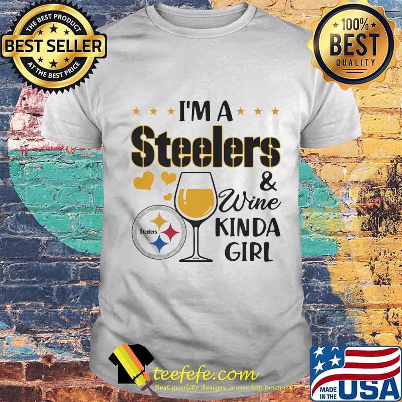 I’m A Steelers And Wine Kinda Girl Shirt I’m A Steelers And Wine Kinda Girl Shirt