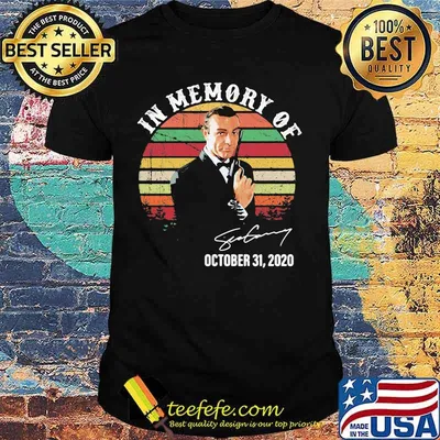 In memory of sean connery october 31 2020 signature vintage retro shirt
