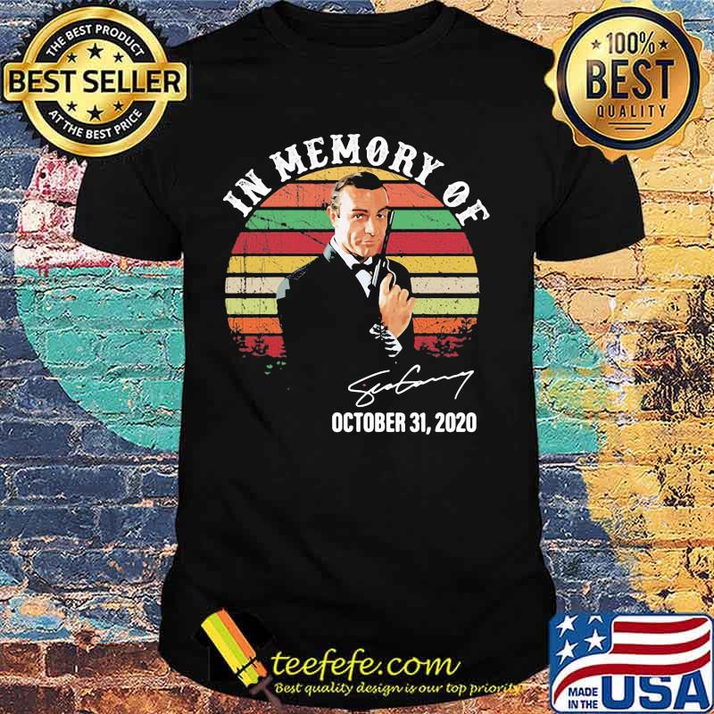 In memory of sean connery october 31 2020 signature vintage retro shirt