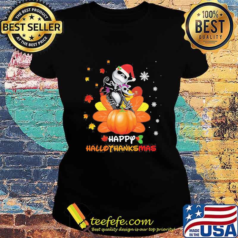 Jack skellington happy hallothanksmas halloween thanksgiving christmas s Ladies tee Jack skellington happy hallothanksmas halloween thanksgiving christmas s Ladies tee