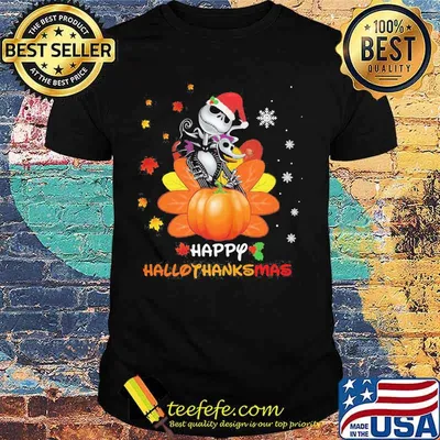 Jack skellington happy hallothanksmas halloween thanksgiving christmas shirt