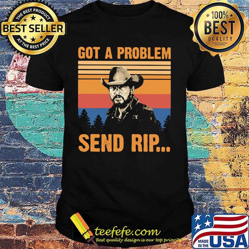 Jacket got a problem send rip vintage retro shirt