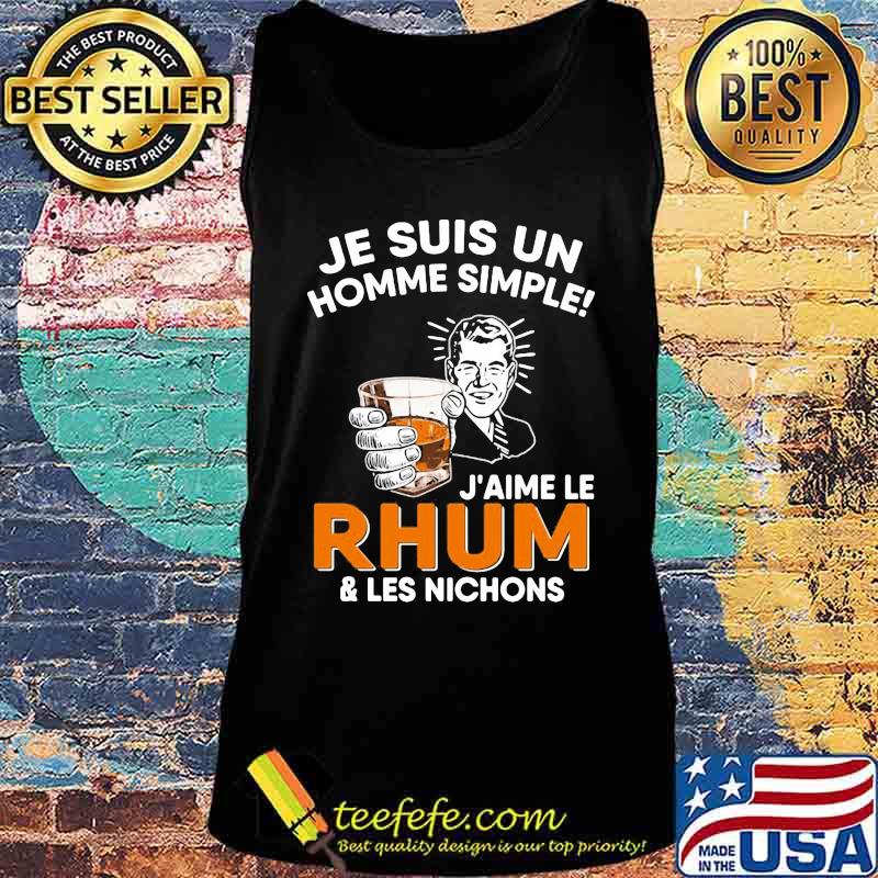 Je suis un homme simple j'aime le rhum and les nichons s Tank top Je suis un homme simple j'aime le rhum and les nichons s Tank top