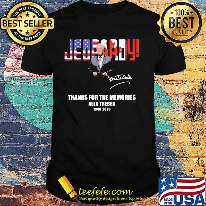 Jeopardy thanks for the memories alex trebek 1940 2020 signature shirt