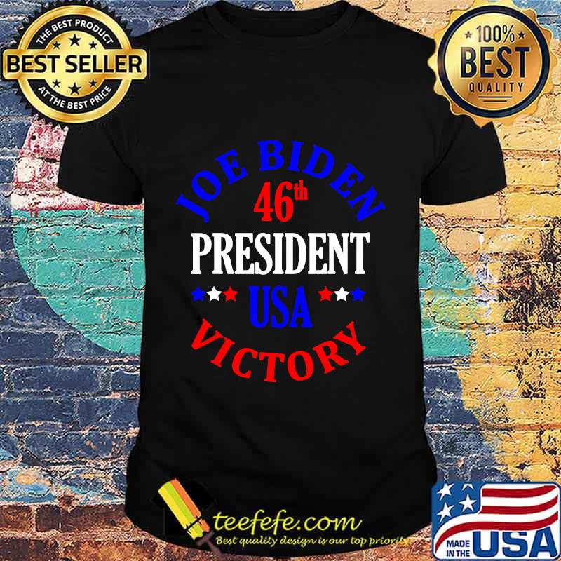 Joe Biden 46th President USA Victory Winner 2020 Elections Shirt