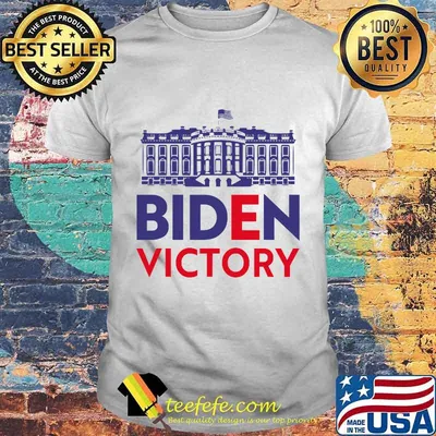 Joe Biden Victory Wins White House 2020 Election Winner Shirt