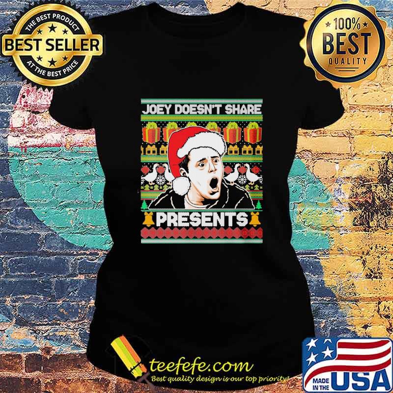 Joey doesnt share president's ugly christmas s Ladies tee Joey doesnt share president's ugly christmas s Ladies tee