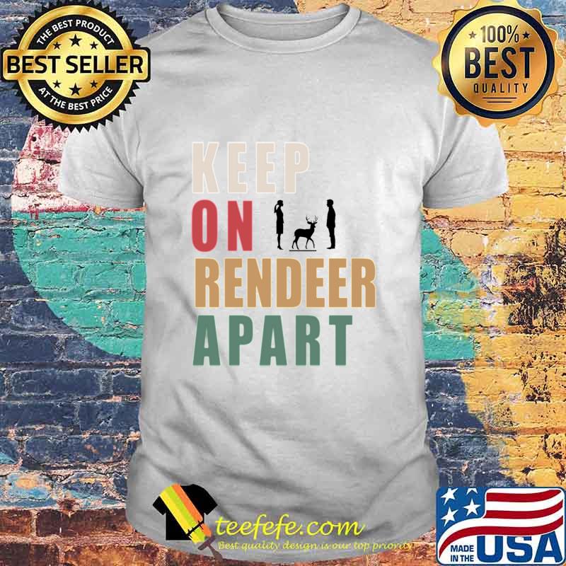 Keep One Reindeer Apart Essential Vintage Shirt