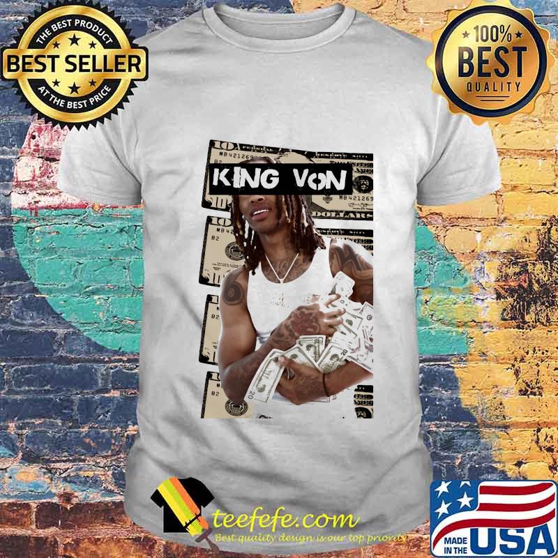 King von merch money shirt