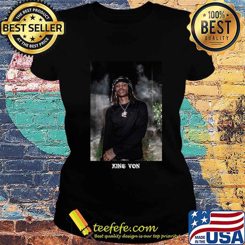 King von rapper welcome to o block s Ladies tee King von rapper welcome to o block s Ladies tee