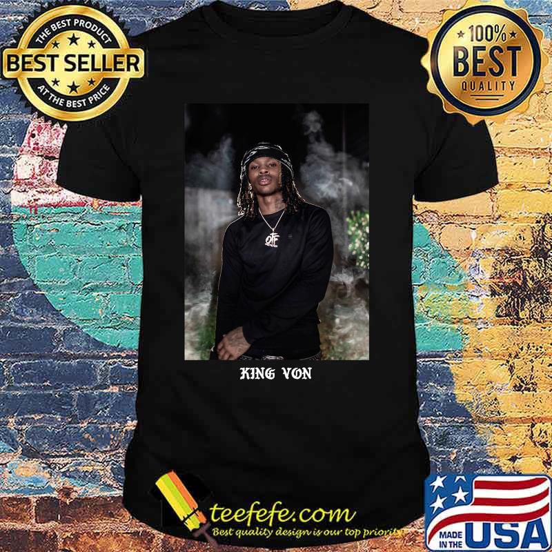 King von rapper welcome to o block shirt