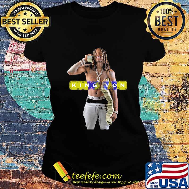 King von rest in peace money s Ladies tee King von rest in peace money s Ladies tee