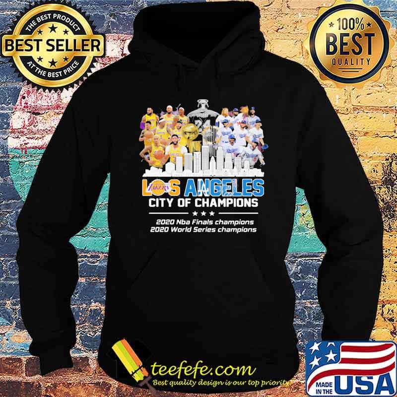 Los angeles city of champions 2020 nba finals champions 2020 world series champions s Hoodie Los angeles city of champions 2020 nba finals champions 2020 world series champions s Hoodie