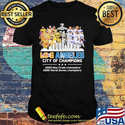 Los angeles city of champions 2020 nba finals champions 2020 world series champions shirt