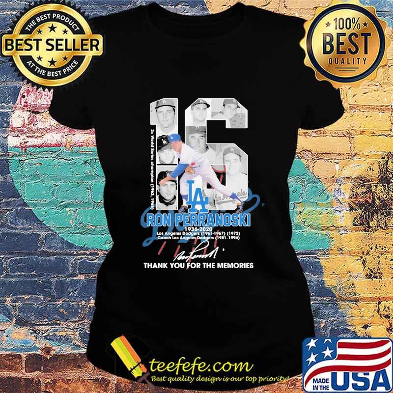 Los angeles dodgers 16 ron perranoski 1936-2020 thank you for the memories signature s Ladies tee Los angeles dodgers 16 ron perranoski 1936-2020 thank you for the memories signature s Ladies tee